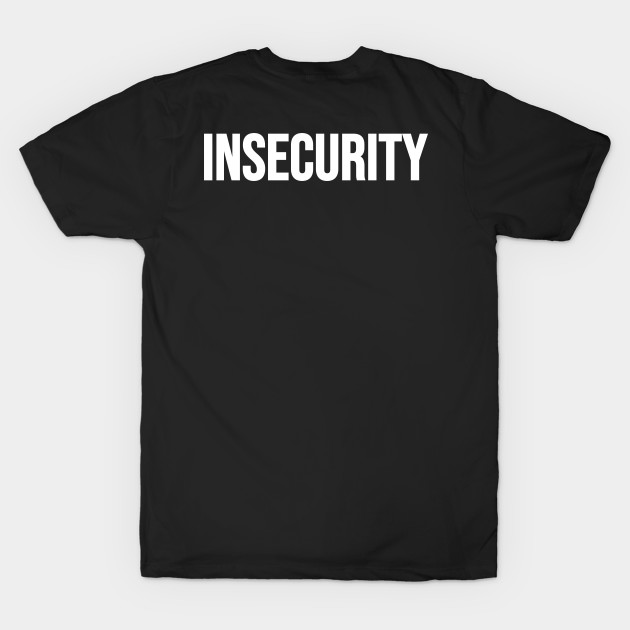 Insecurity by Riel